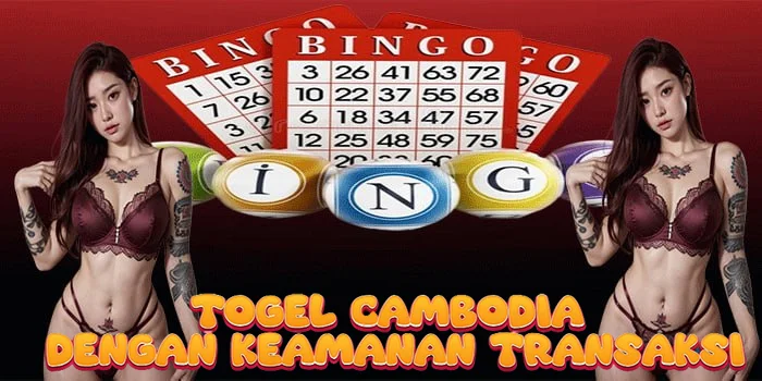 Togel Cambodia dengan Keamanan Transaksi